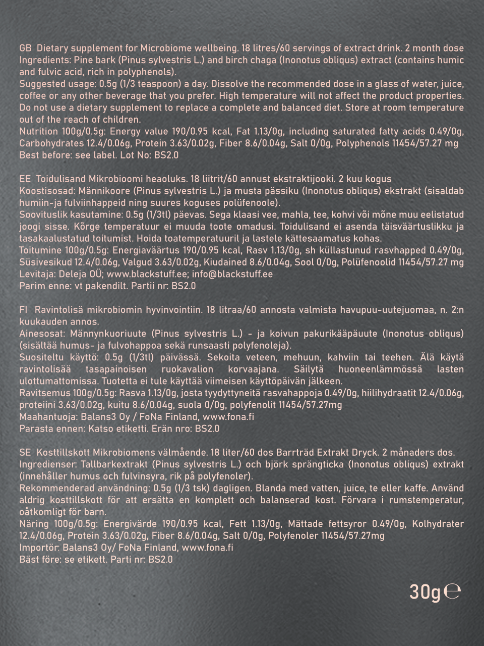 The back of a dietary supplement pouch displaying detailed product information in English, Estonian, Finnish, and Swedish. The text includes ingredients (pine bark and birch chaga extract), suggested usage instructions, nutritional values per 100g and per 0.5g serving, storage advice, best before and batch number, as well as importer and distributor details. The bottom right corner shows the net weight, "30g"
